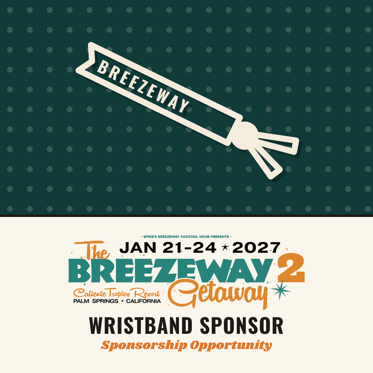 Wristband Sponsor – The Breezeway Getaway 2027